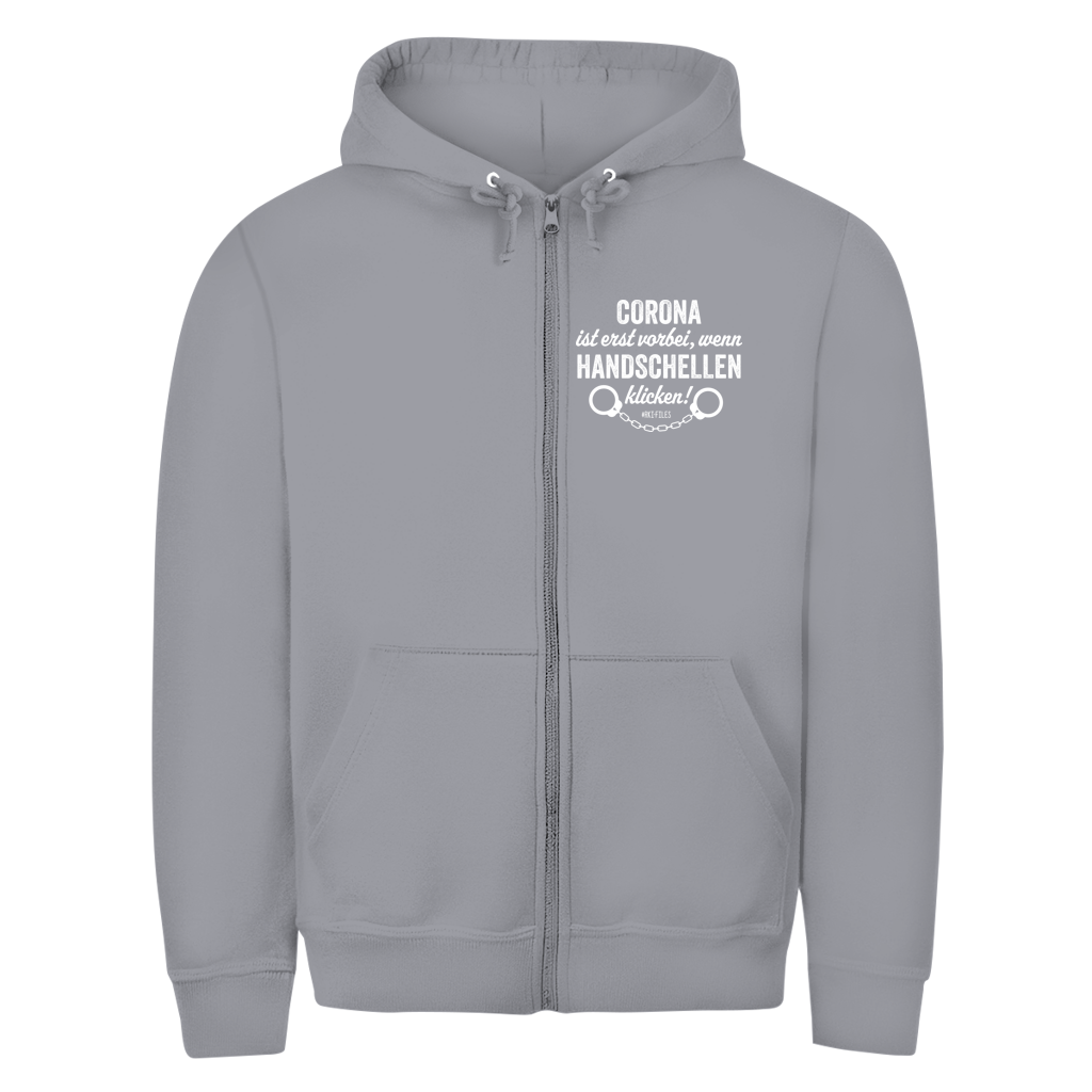 Unisex Zipper Hoodie Corona ist erst vorbei, wenn Handschellen klicken!