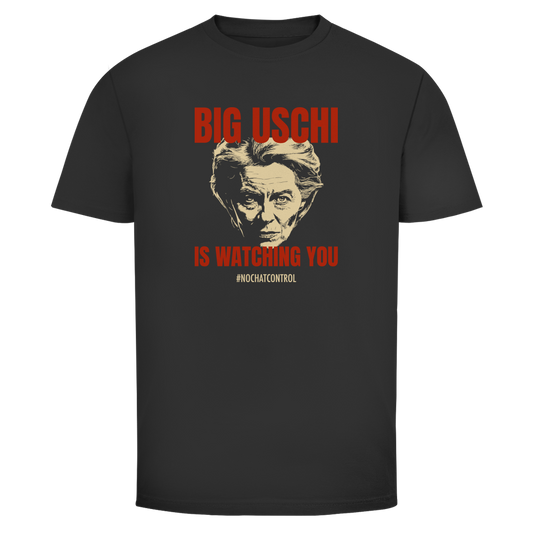 Herren T-Shirt Big Uschi is watching you #nochatcontrol