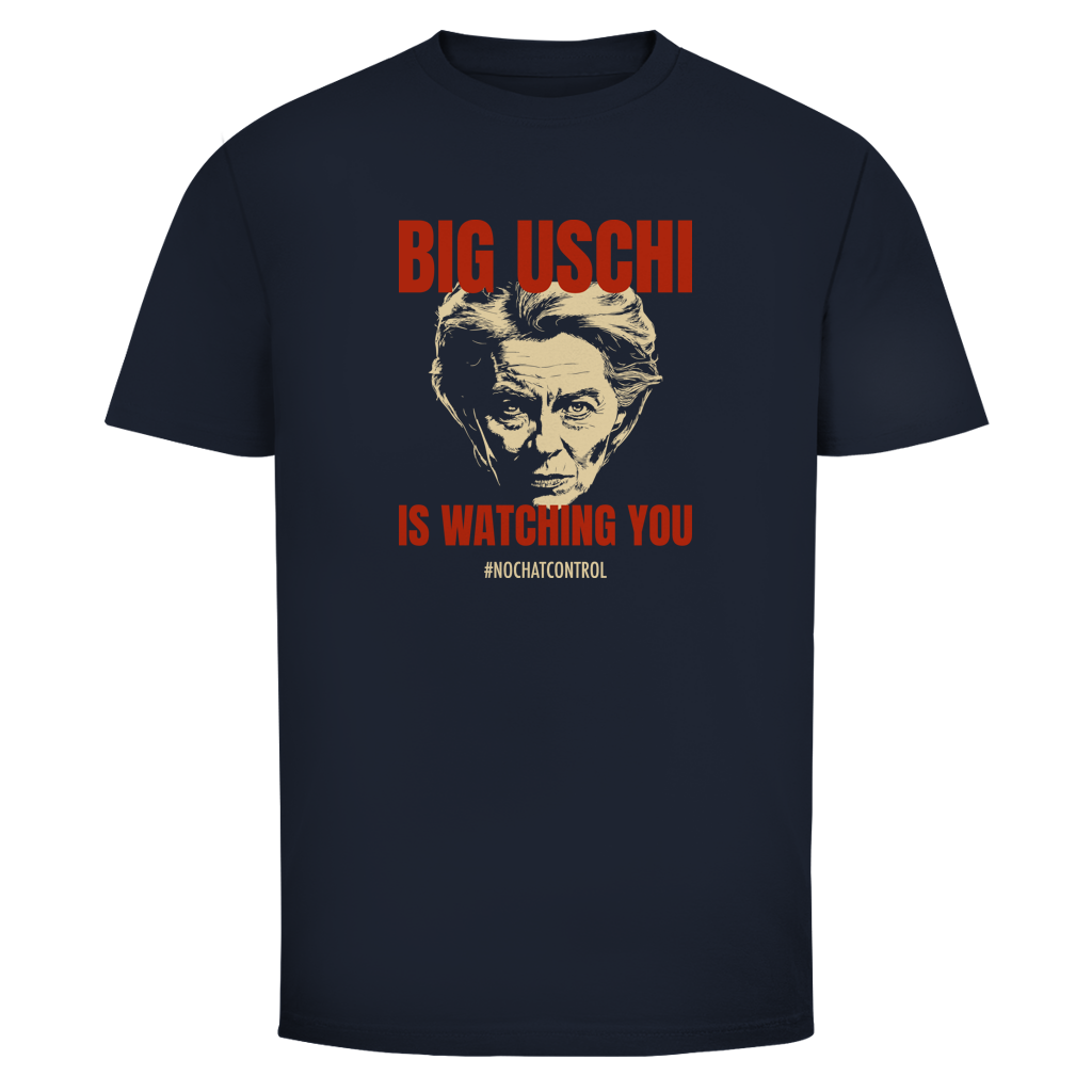 Herren T-Shirt Big Uschi is watching you #nochatcontrol