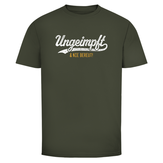 Herren T-Shirt Ungeimpft & nie bereut!
