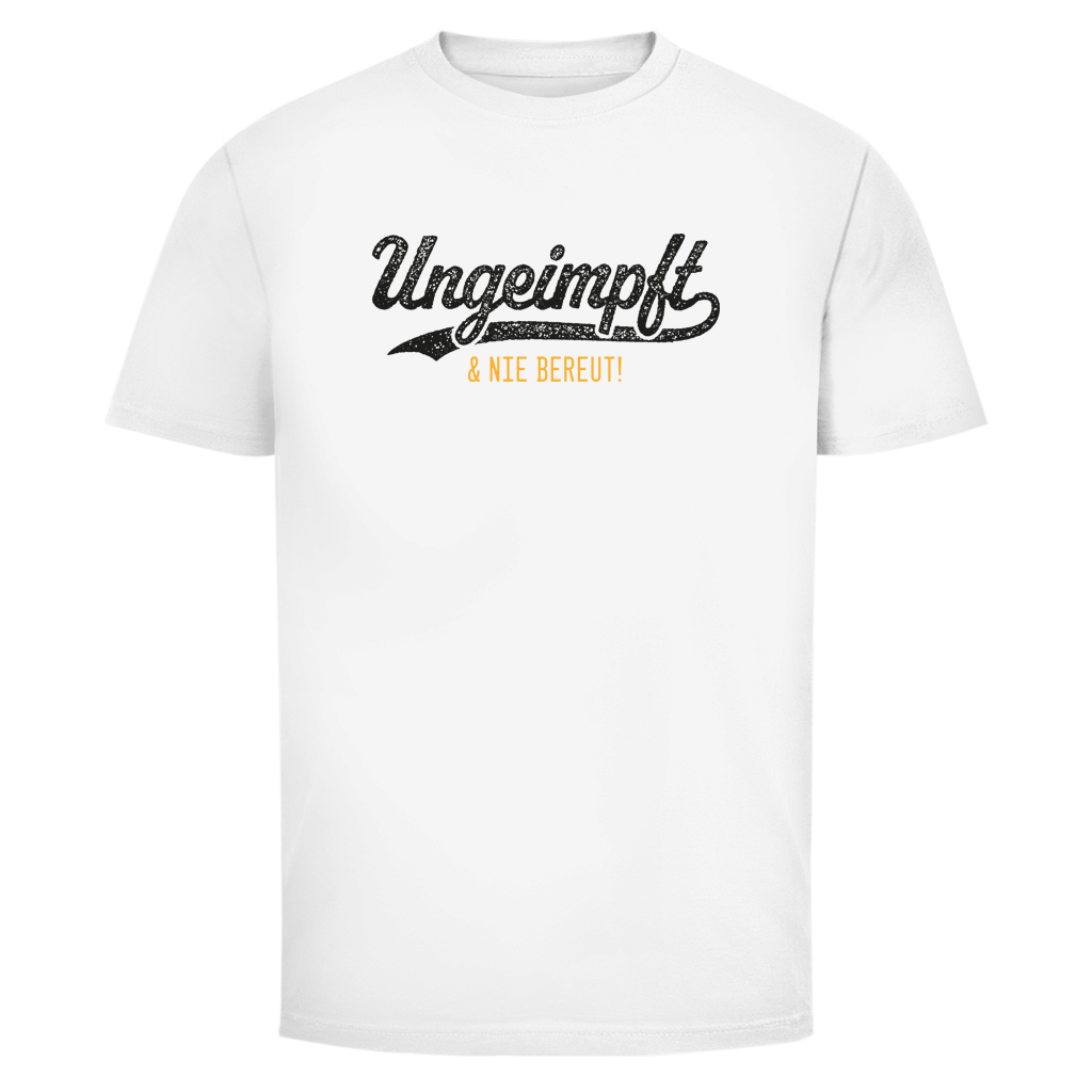 Herren T-Shirt Ungeimpft & nie bereut!