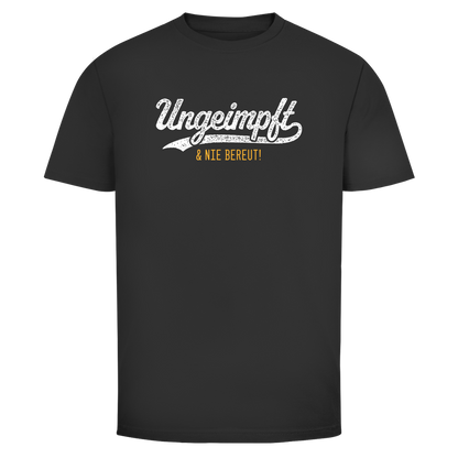 Herren T-Shirt Ungeimpft & nie bereut!