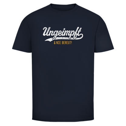 Herren T-Shirt Ungeimpft & nie bereut!