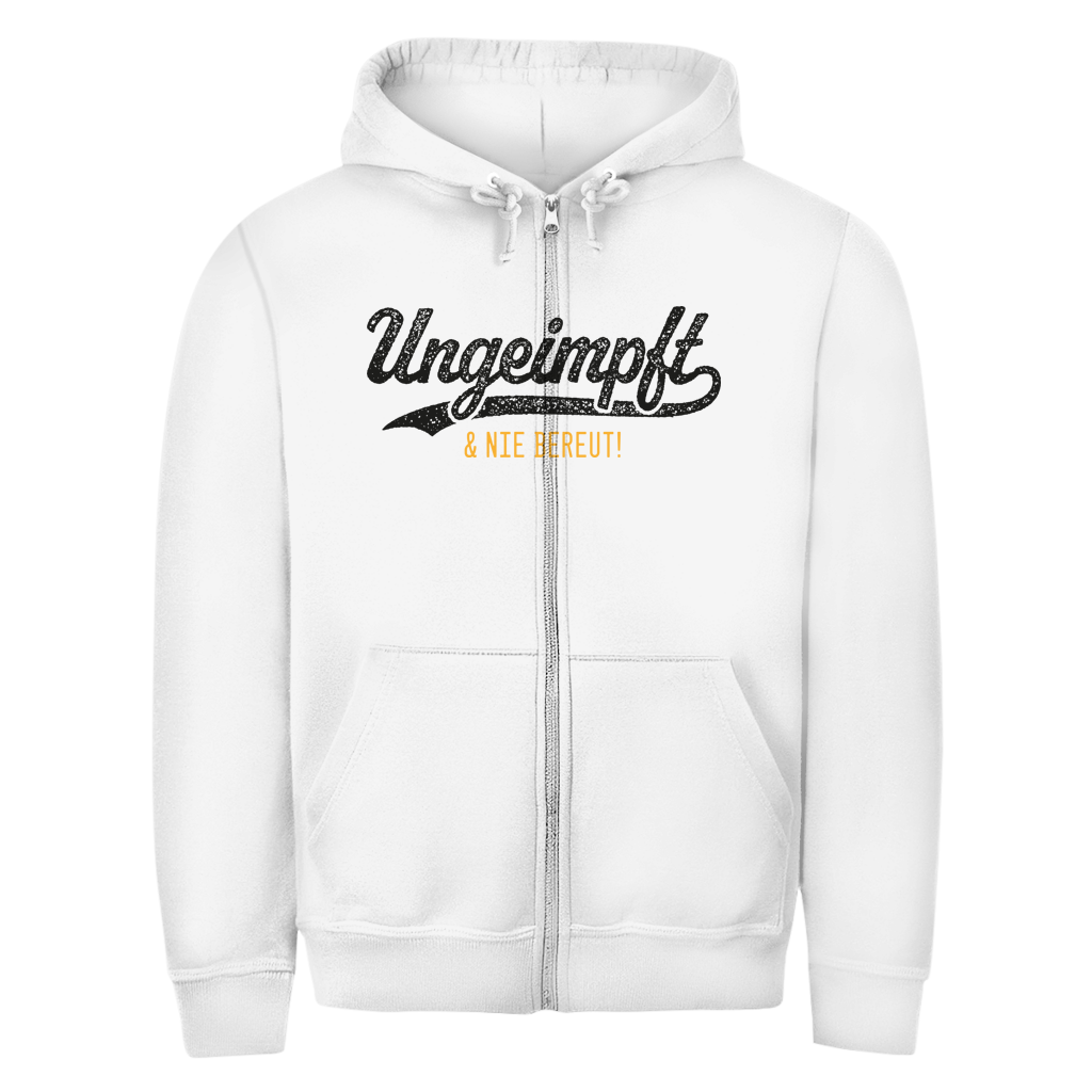 Unisex Zipper Hoodie Ungeimpft & nie bereut!