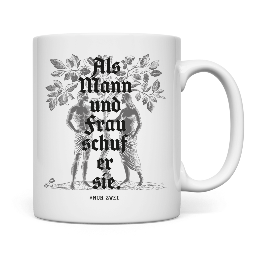 Tasse Als Mann und Frau schuf er sie.