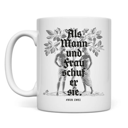 Tasse Als Mann und Frau schuf er sie.