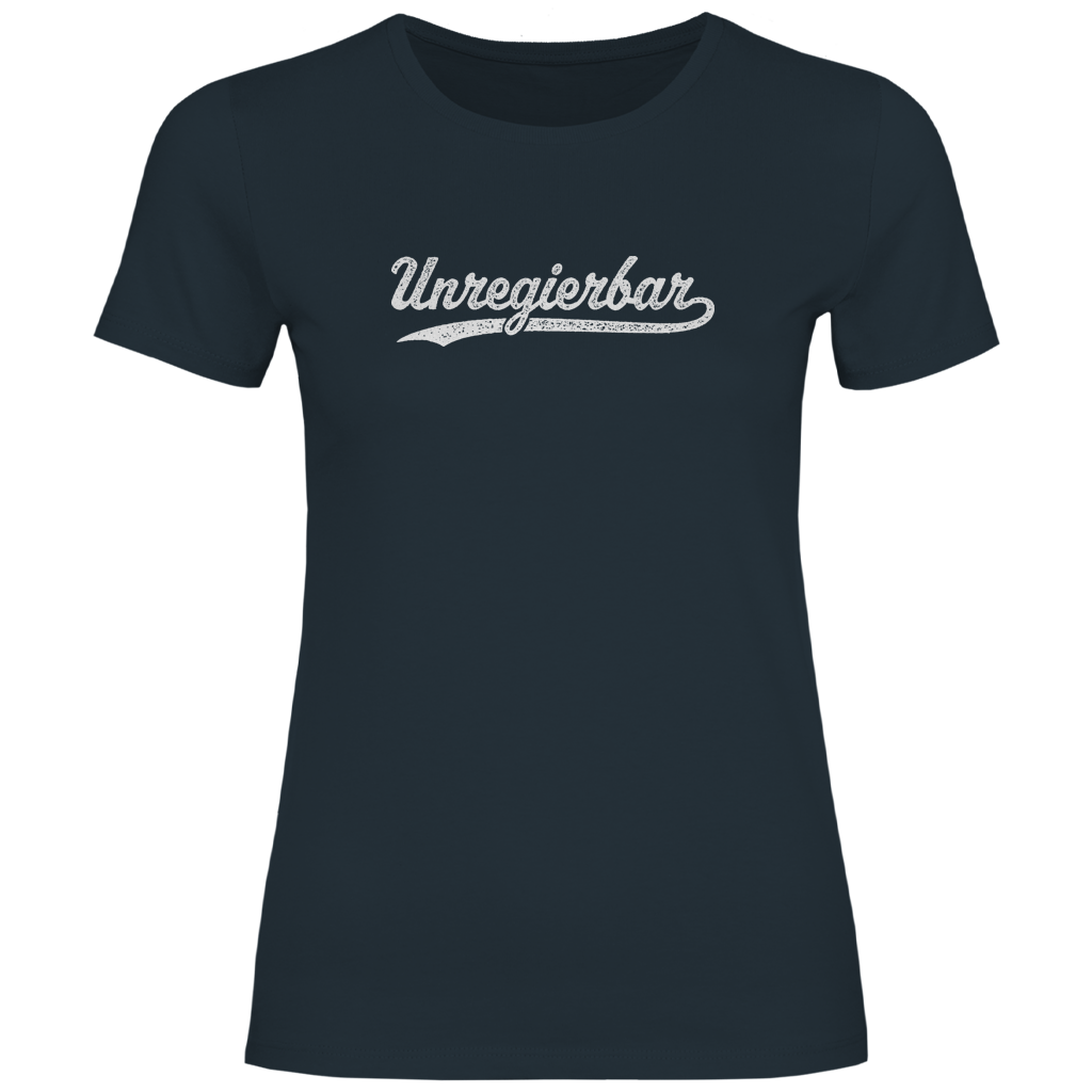 Damen T-Shirt Unregierbar