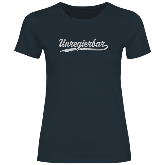 Damen T-Shirt Unregierbar
