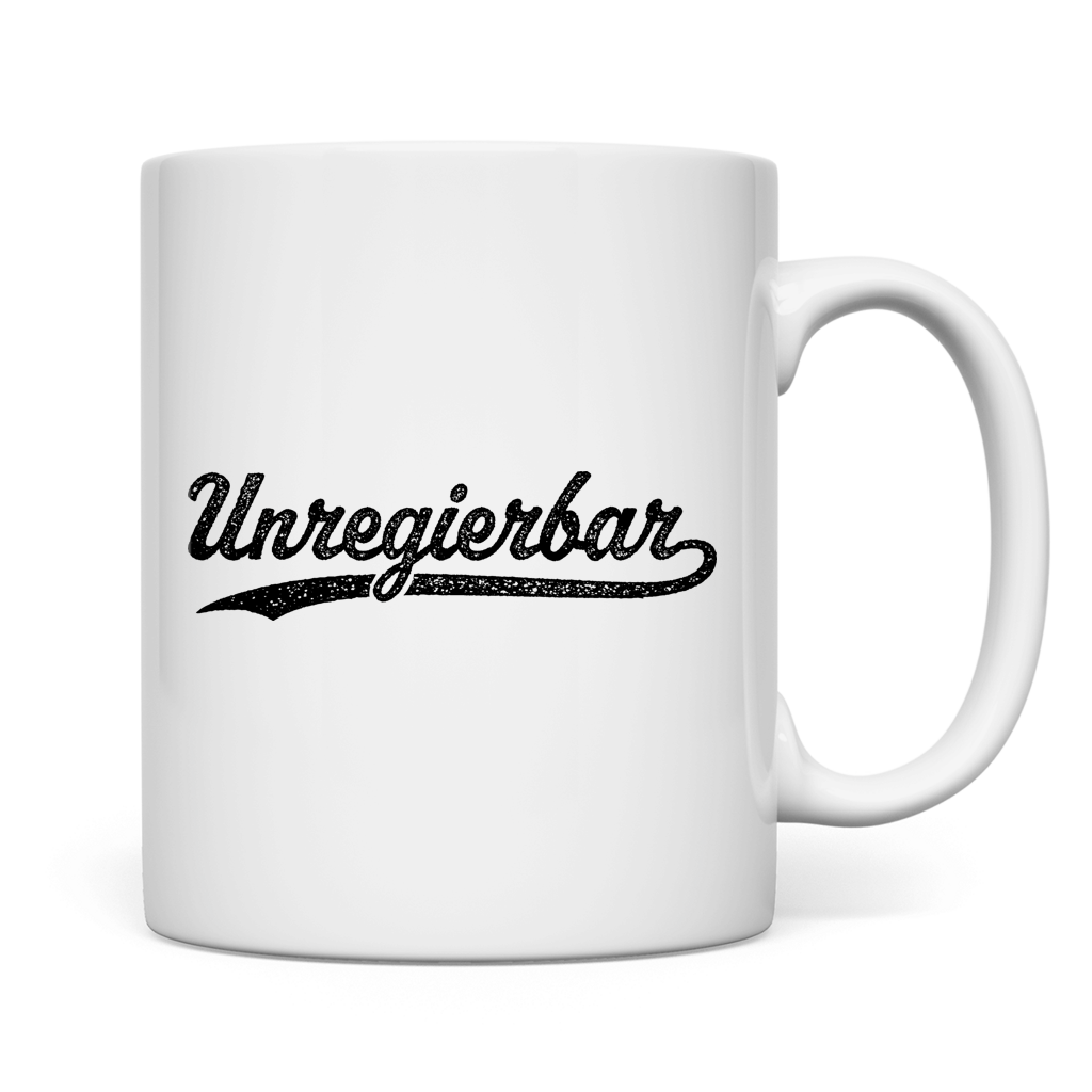 Tasse Unregierbar