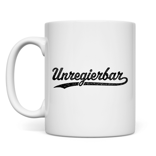 Tasse Unregierbar