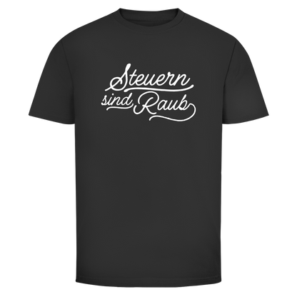 Herren T-Shirt Steuern sind Raub