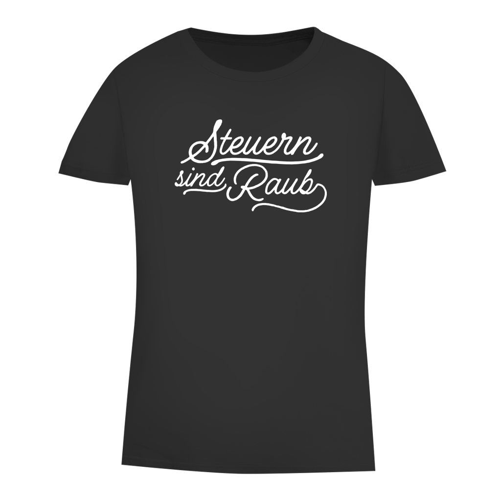 Damen Premium Bio T-Shirt Steuern sind Raub