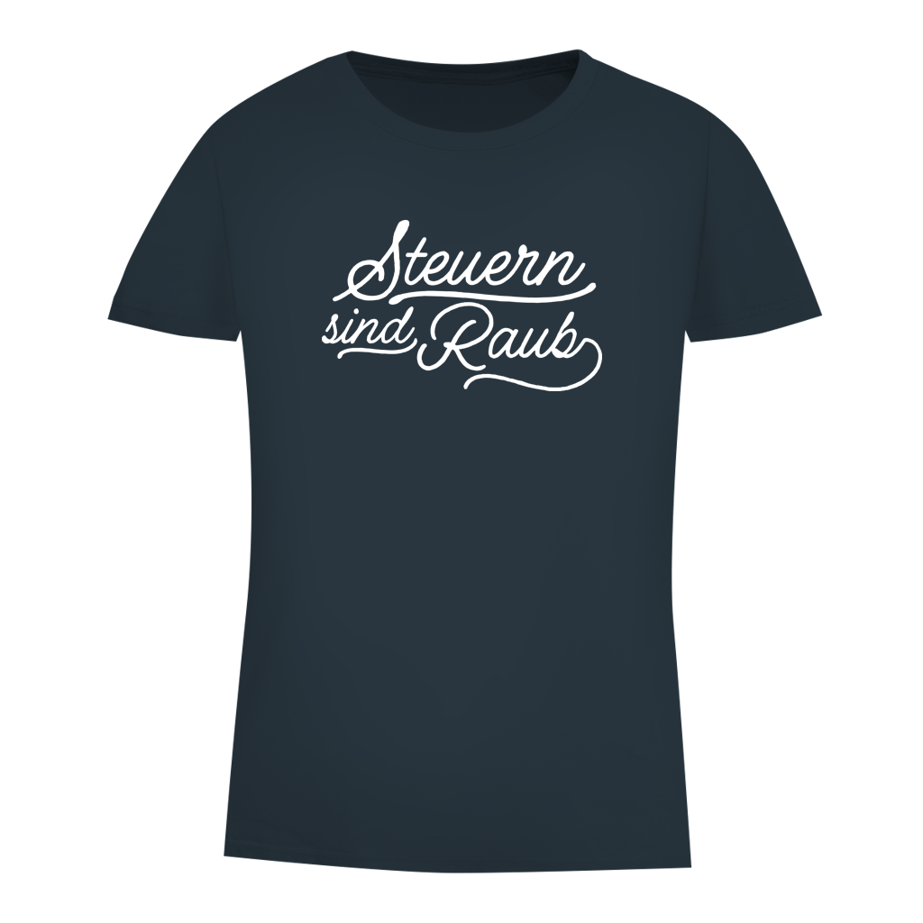 Damen Premium Bio T-Shirt Steuern sind Raub