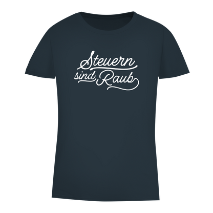 Damen Premium Bio T-Shirt Steuern sind Raub