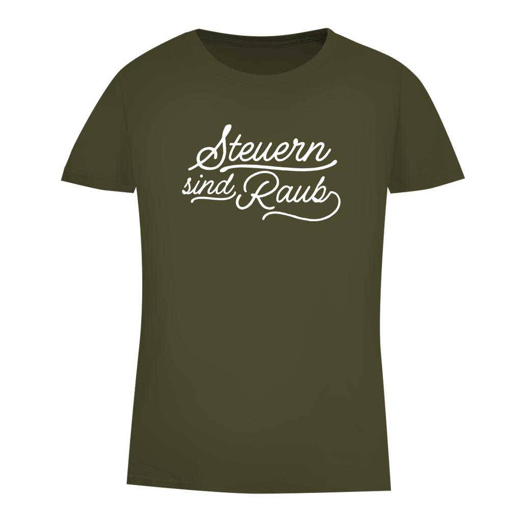 Damen Premium Bio T-Shirt Steuern sind Raub