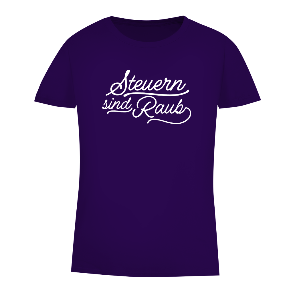 Damen Premium Bio T-Shirt Steuern sind Raub