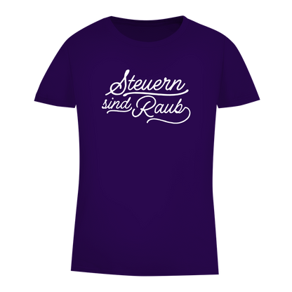Damen Premium Bio T-Shirt Steuern sind Raub