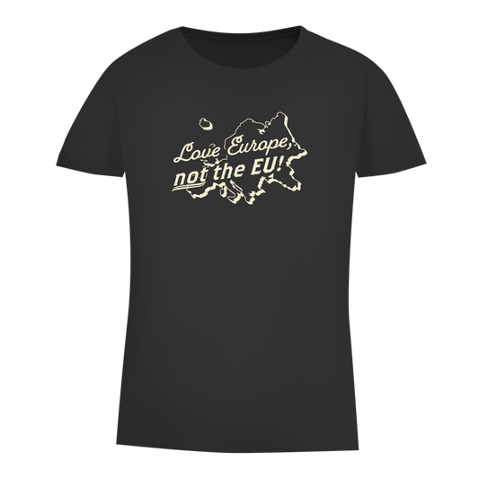 Damen Premium Bio T-Shirt Love Europe, not the EU!