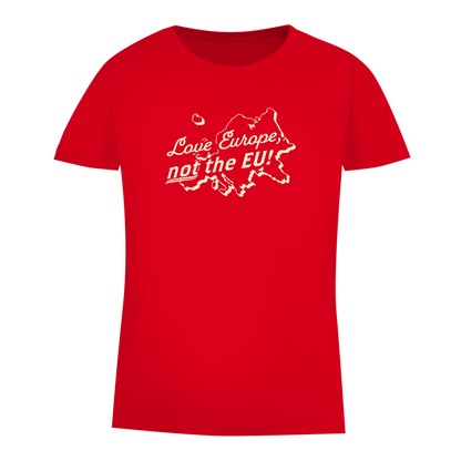 Damen Premium Bio T-Shirt Love Europe, not the EU!