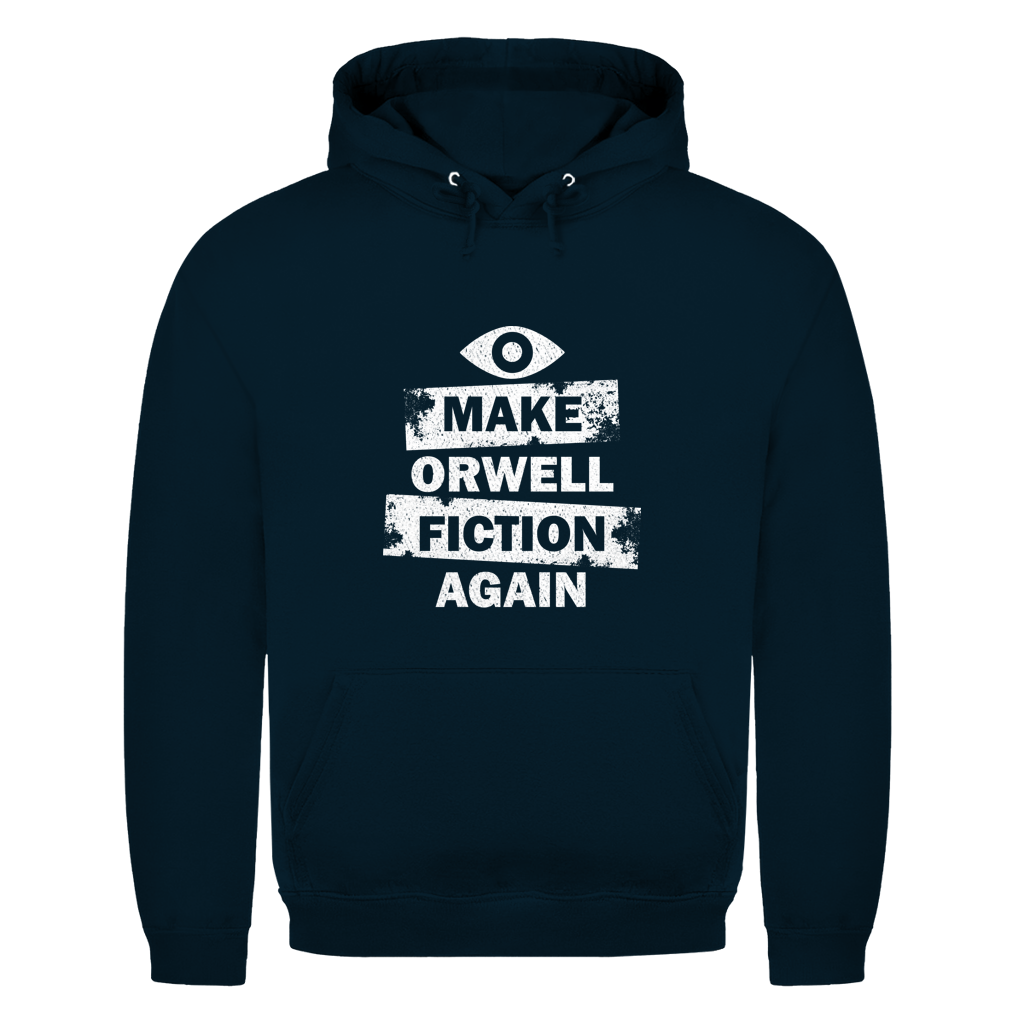 Herren Hoodie Make Orwell Fiction Again
