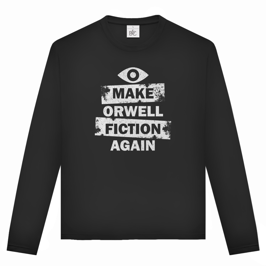 Unisex Langarmshirt Make Orwell Fiction Again