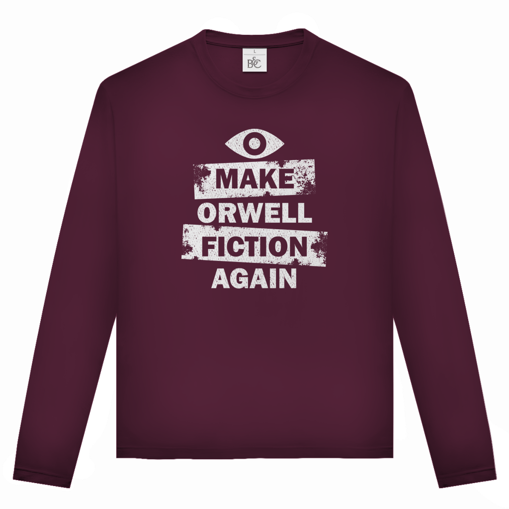 Unisex Langarmshirt Make Orwell Fiction Again