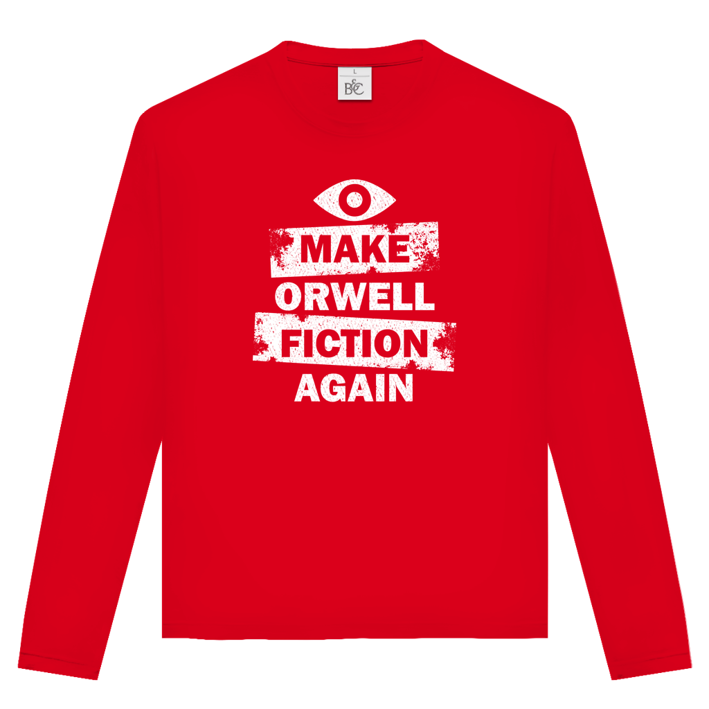 Unisex Langarmshirt Make Orwell Fiction Again