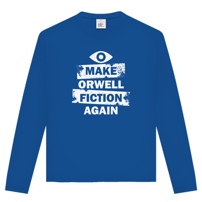 Unisex Langarmshirt Make Orwell Fiction Again