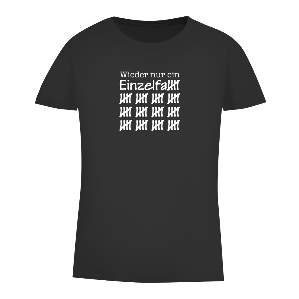 Damen Premium Bio T-Shirt Wieder nur ein Einzelfall