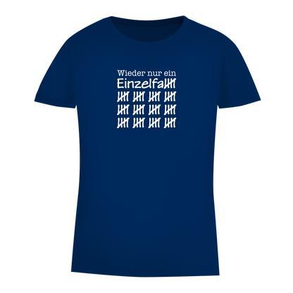 Damen Premium Bio T-Shirt Wieder nur ein Einzelfall