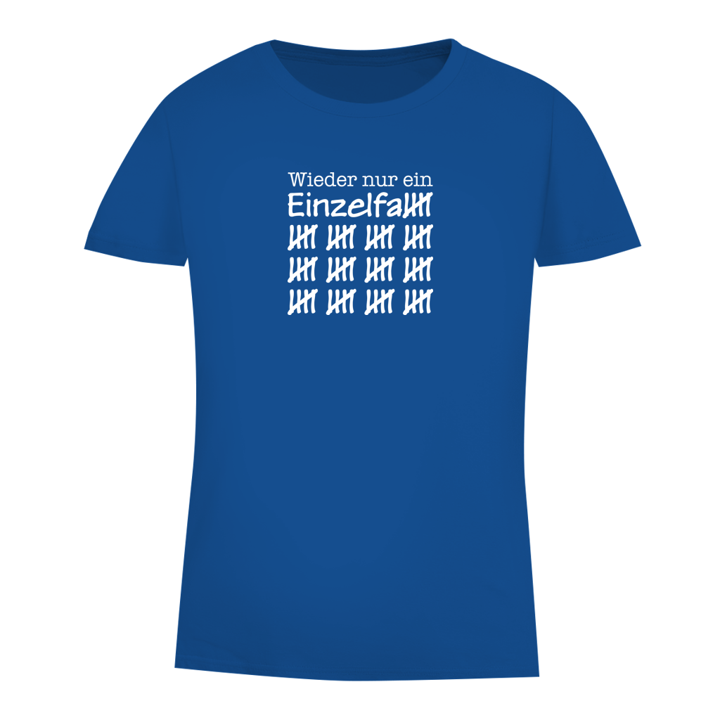 Damen Premium Bio T-Shirt Wieder nur ein Einzelfall