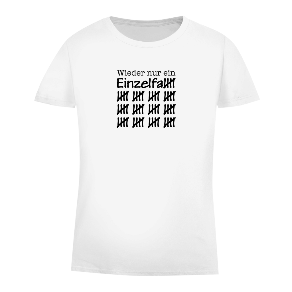 Damen Premium Bio T-Shirt Wieder nur ein Einzelfall