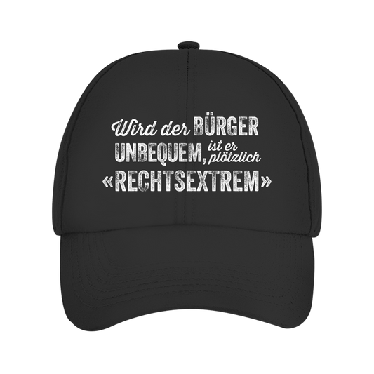 Cap Wird der Bürger unbequem, ist er plötzlich rechtsextrem