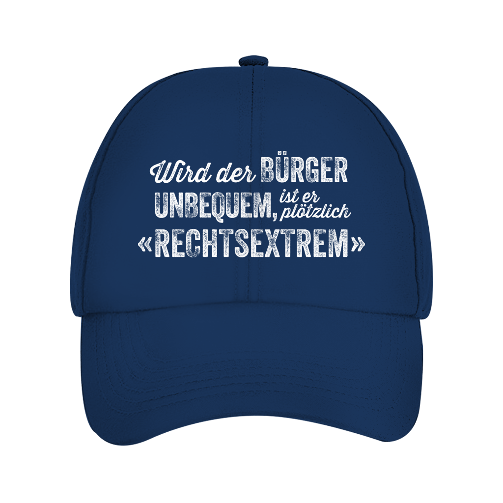 Dad Cap Wird der Bürger unbequem, ist er plötzlich rechtsextrem