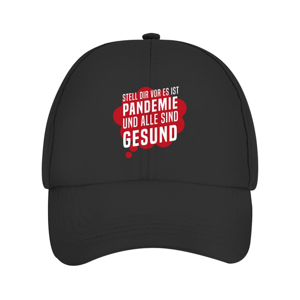 Dad Cap Stell dir vor es ist Pandemie und alle sind gesund