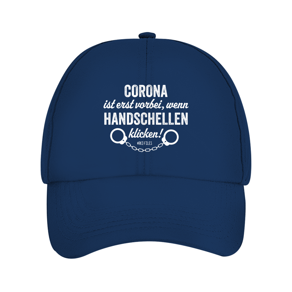 Dad Cap Corona ist erst vorbei, wenn Handschellen klicken!
