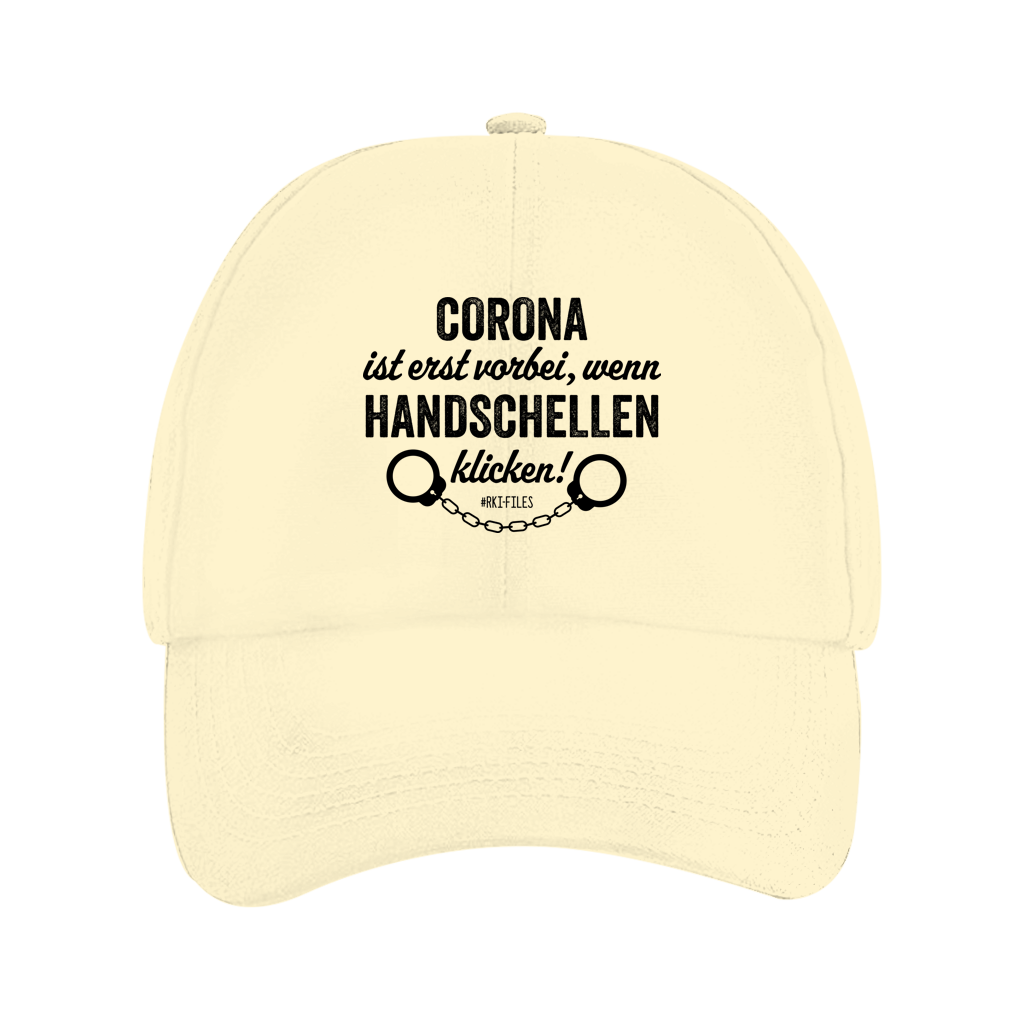 Dad Cap Corona ist erst vorbei, wenn Handschellen klicken!