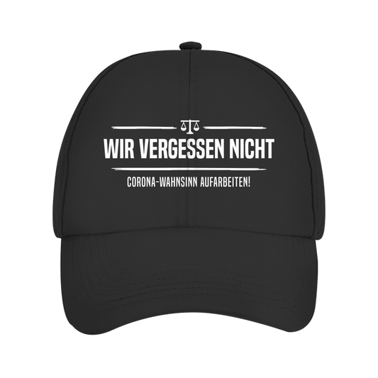 Cap Wir vergessen nicht - Corona-Wahnsinn aufarbeiten!