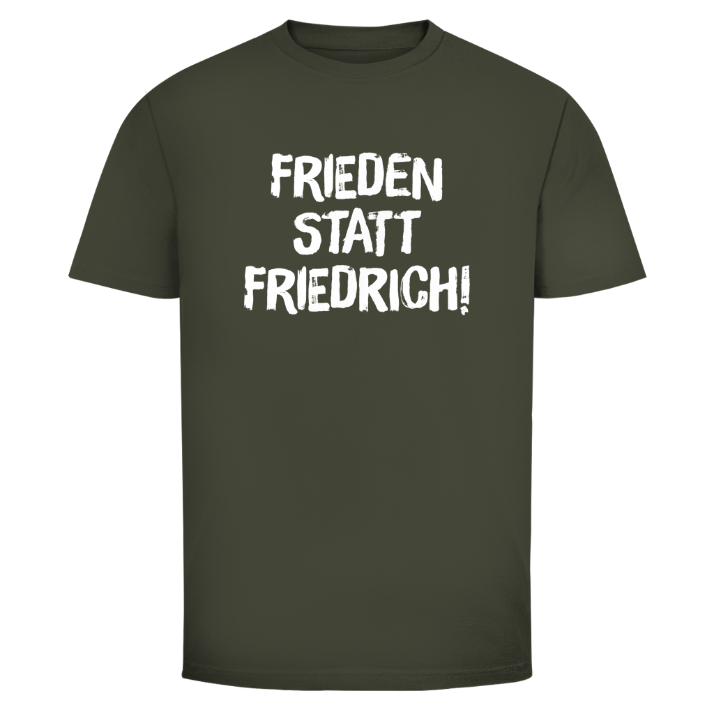 Herren T-Shirt Frieden statt Friedrich!