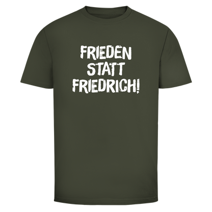 Herren T-Shirt Frieden statt Friedrich!