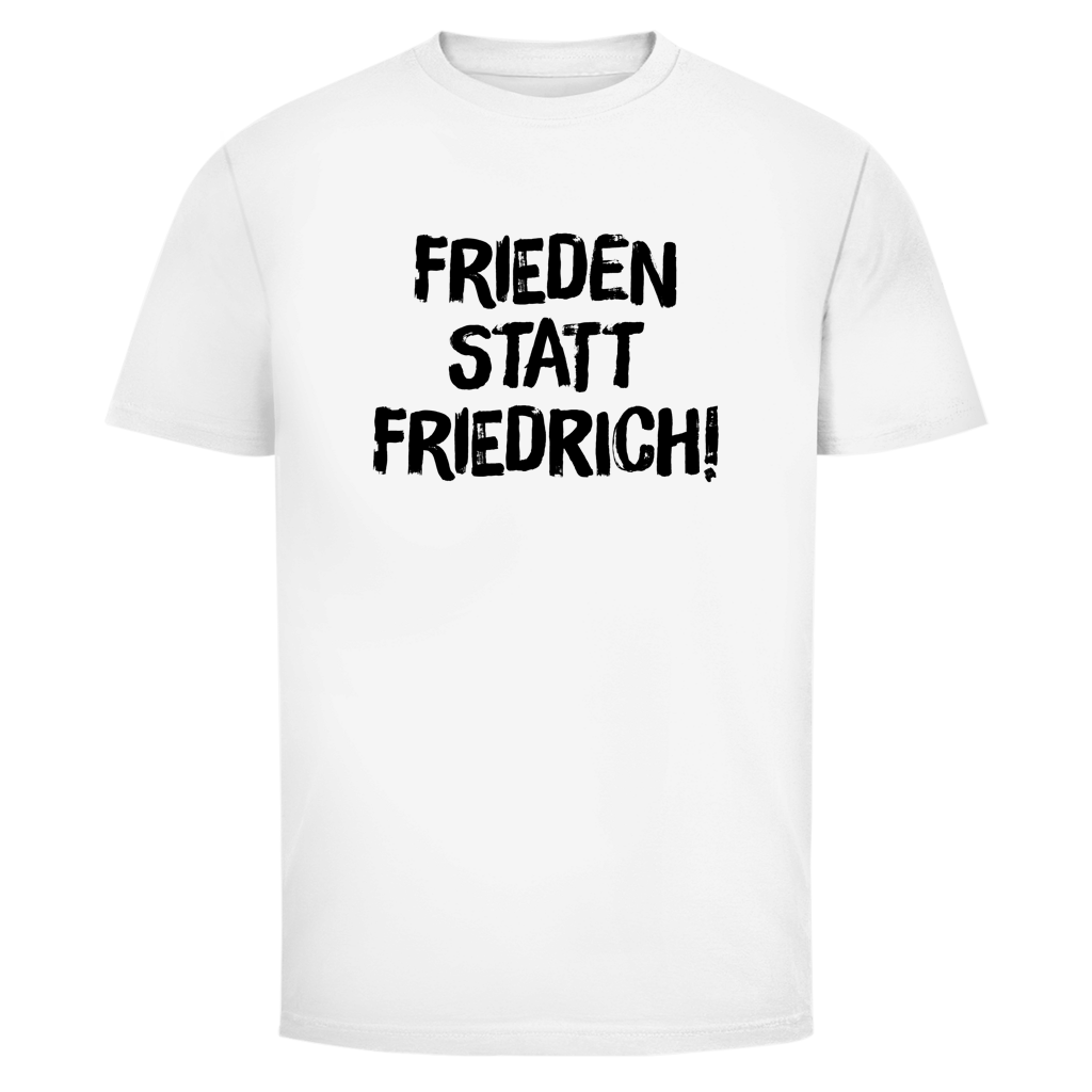 Herren T-Shirt Frieden statt Friedrich!