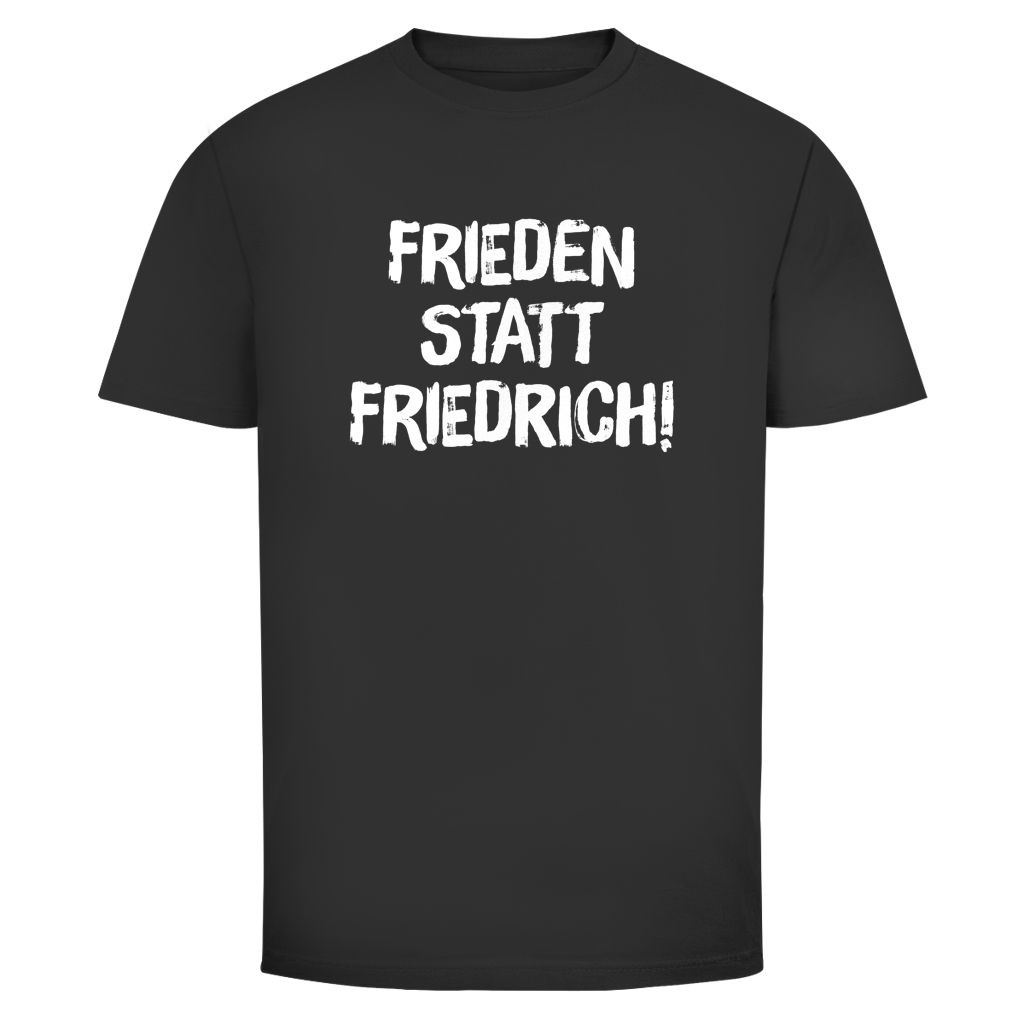 Herren T-Shirt Frieden statt Friedrich!