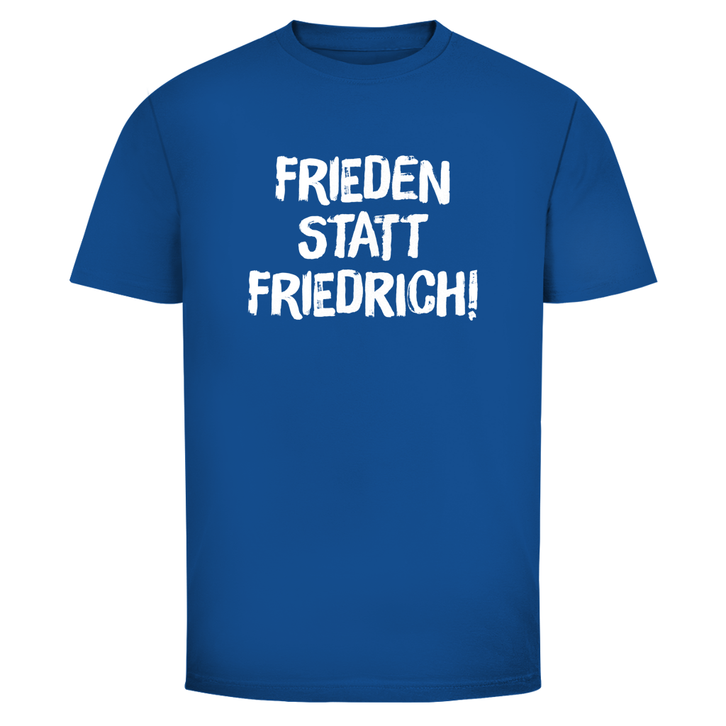 Herren T-Shirt Frieden statt Friedrich!