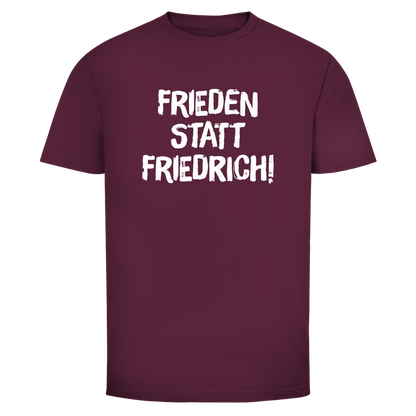 Herren T-Shirt Frieden statt Friedrich!