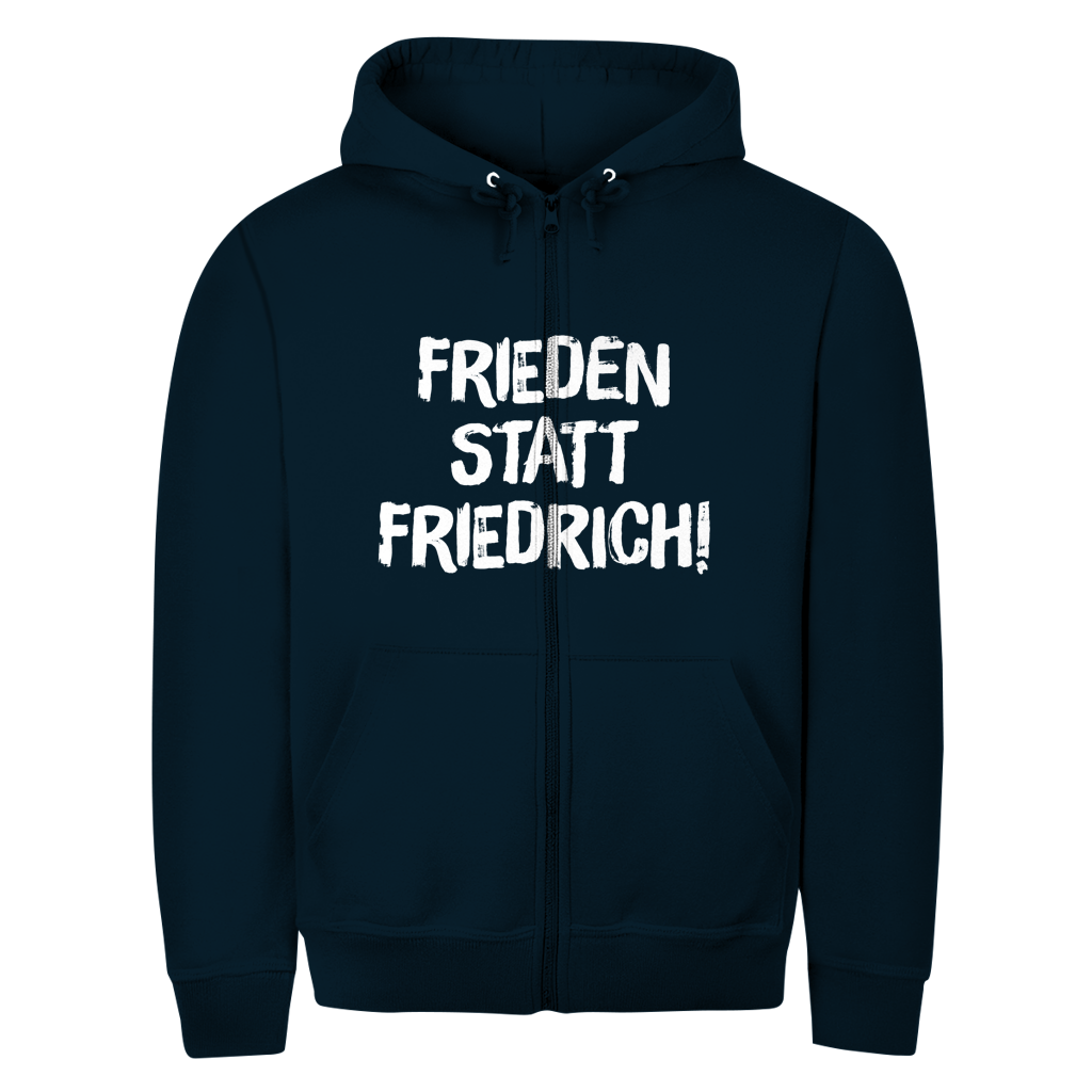 Unisex Zipper Hoodie Frieden statt Friedrich!