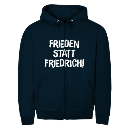 Unisex Zipper Hoodie Frieden statt Friedrich!