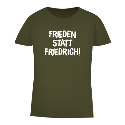 Damen Premium Bio T-Shirt Frieden statt Friedrich!