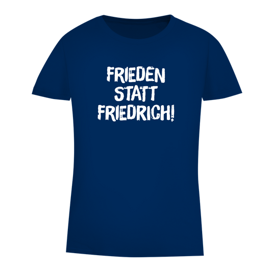 Damen Premium Bio T-Shirt Frieden statt Friedrich!