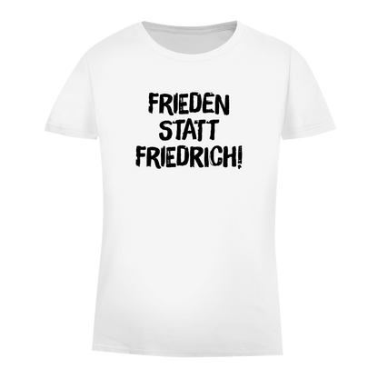Damen Premium Bio T-Shirt Frieden statt Friedrich!