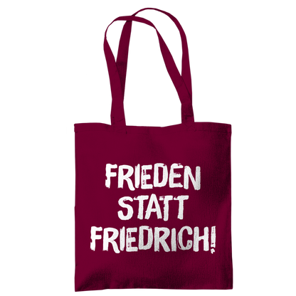 Tragetasche Frieden statt Friedrich!